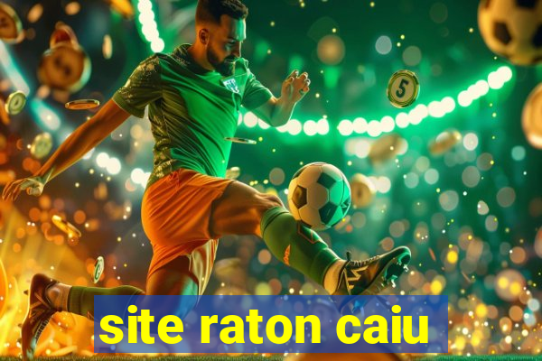 site raton caiu