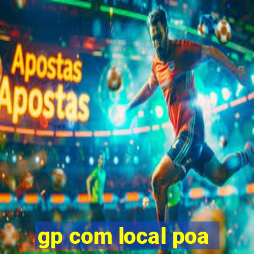 gp com local poa