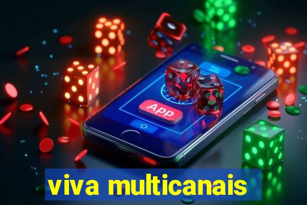 viva multicanais