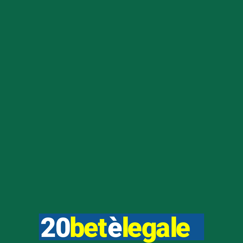 20betèlegale