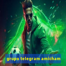 grupo telegram amicham