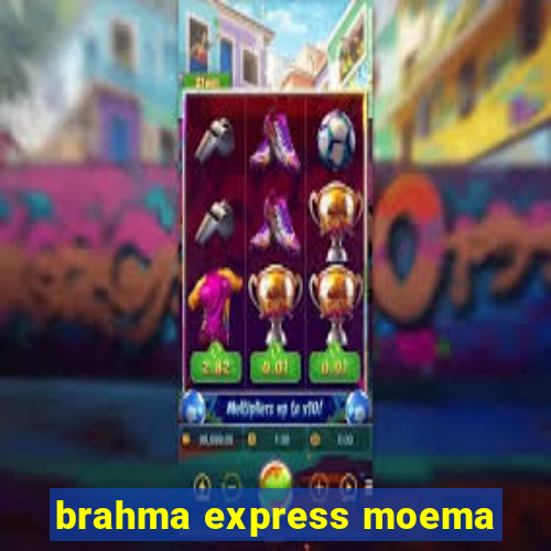 brahma express moema