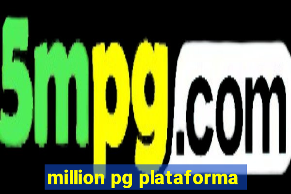 million pg plataforma