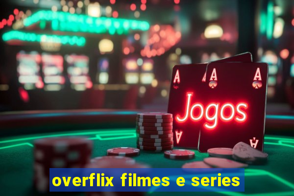 overflix filmes e series