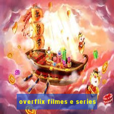 overflix filmes e series