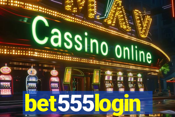 bet555login