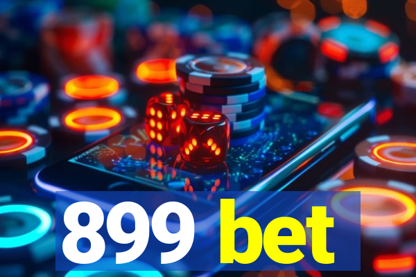 899 bet