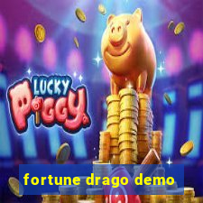 fortune drago demo