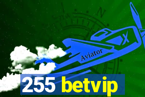 255 betvip