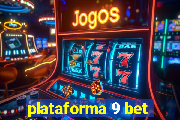 plataforma 9 bet