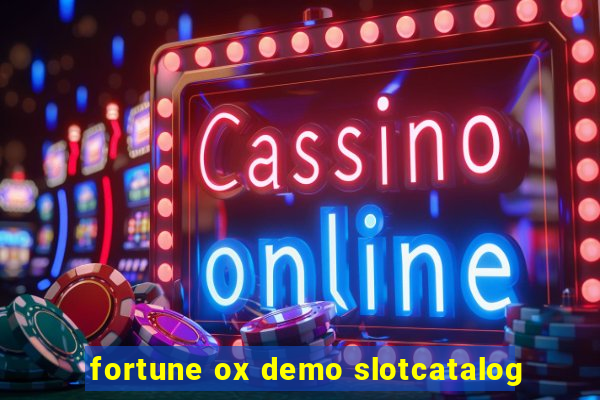 fortune ox demo slotcatalog