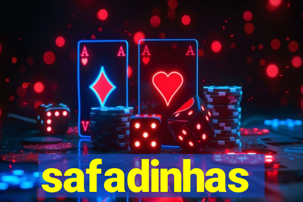 safadinhas