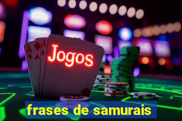 frases de samurais