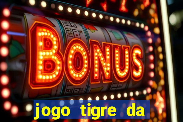 jogo tigre da sorte é confiável