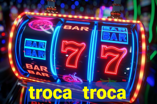 troca troca cruzeiro sp