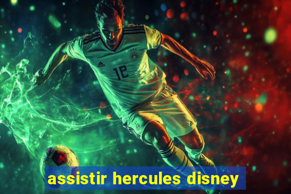 assistir hercules disney