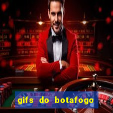 gifs do botafogo para whatsapp