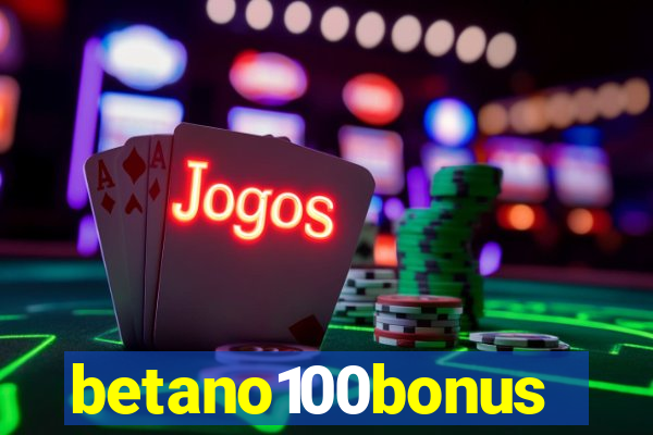 betano100bonus