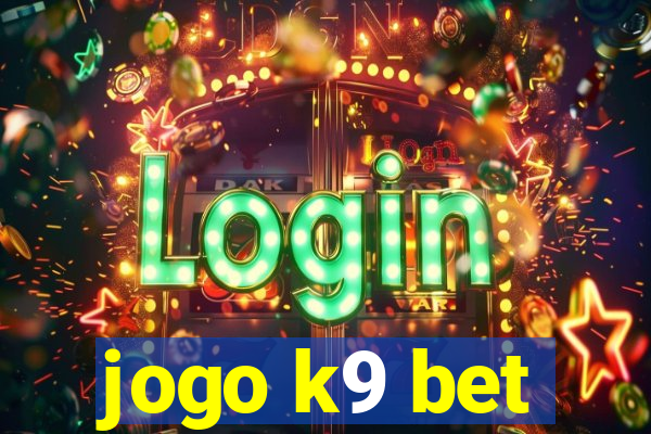 jogo k9 bet