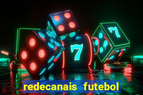 redecanais futebol ao vivo