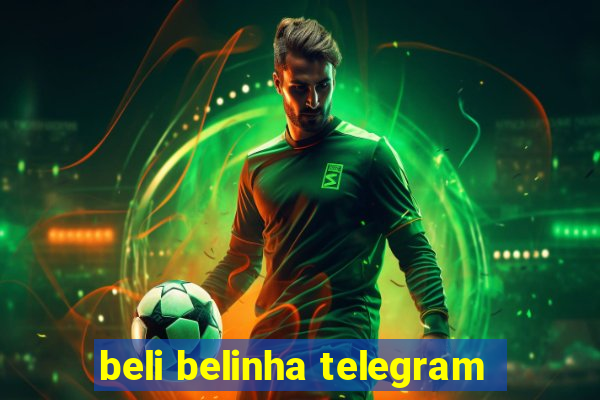 beli belinha telegram