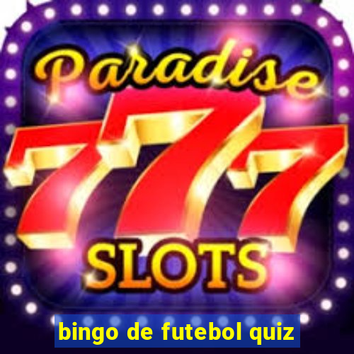 bingo de futebol quiz