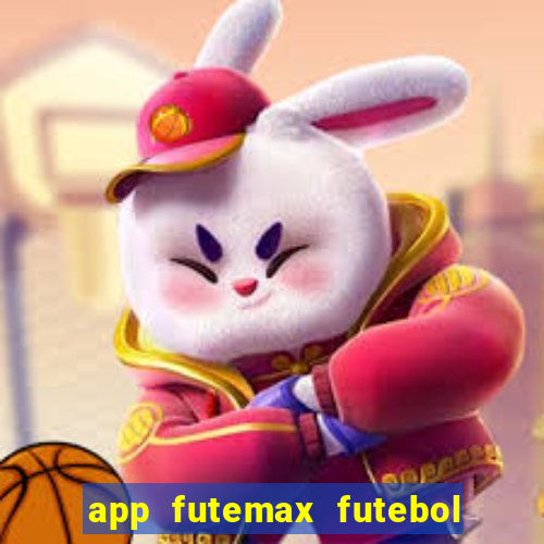 app futemax futebol ao vivo