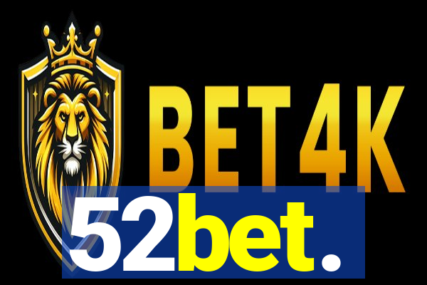 52bet.