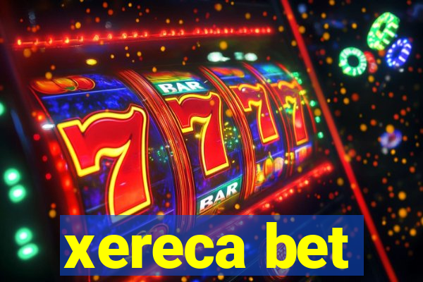 xereca bet