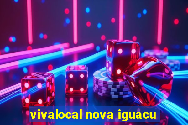 vivalocal nova iguacu