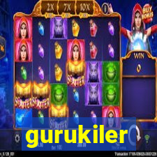 gurukiler