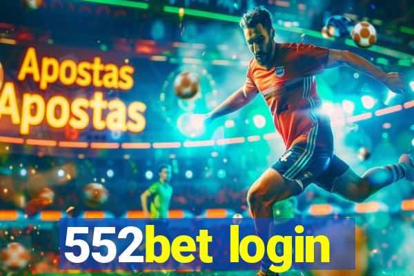 552bet login