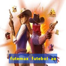 futemax futebol ao vivo hd