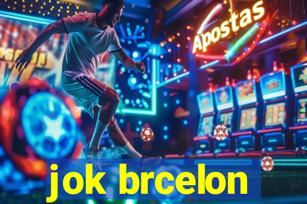 jok brcelon