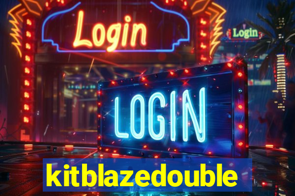 kitblazedouble