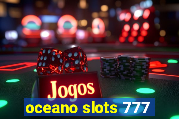 oceano slots 777