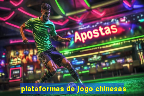 plataformas de jogo chinesas