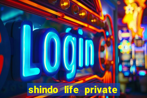 shindo life private server blaze