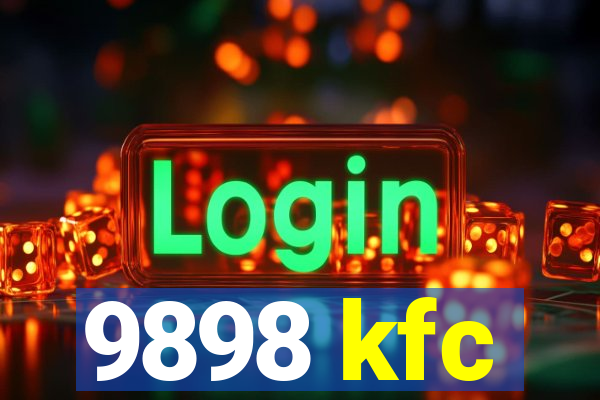 9898 kfc