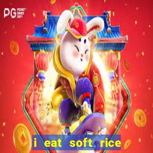 i eat soft rice in another world pt br