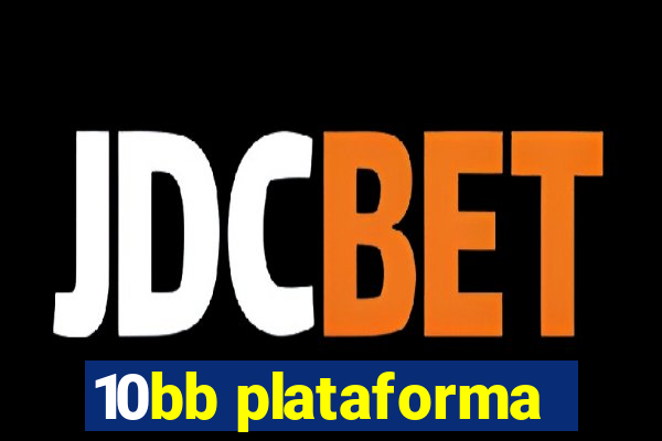 10bb plataforma