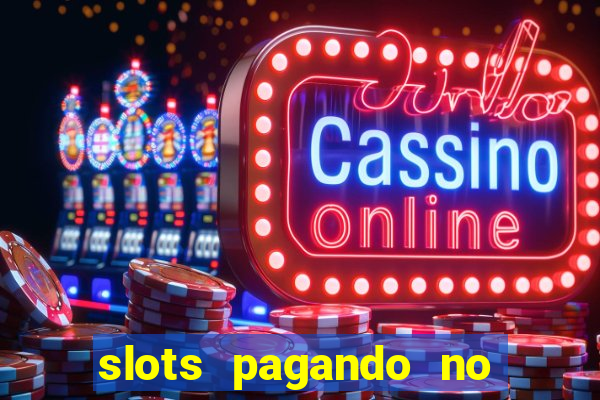 slots pagando no cadastro saque free