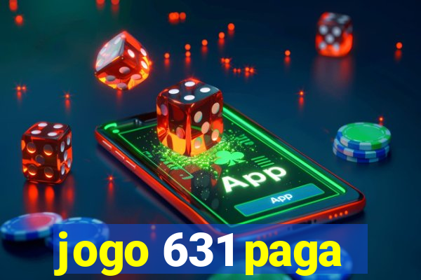 jogo 631 paga