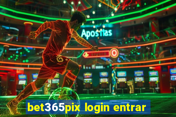 bet365pix login entrar