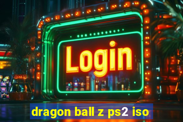 dragon ball z ps2 iso