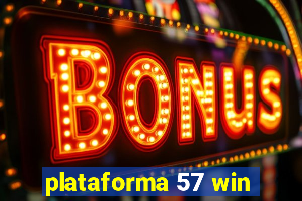 plataforma 57 win