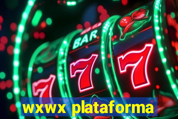 wxwx plataforma