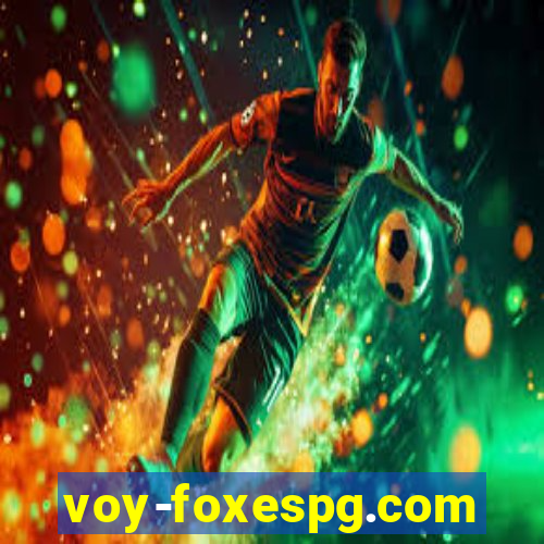 voy-foxespg.com