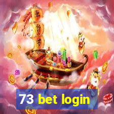 73 bet login