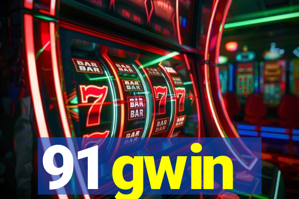 91 gwin